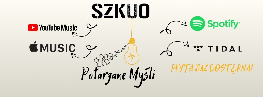 „Potargane myśli” zespołu Szkuo już dostępne na Spotify
